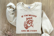 If I'm Moody Give Me Foody PNG, an Illustration by SharpMarketplace (Thumbnail 8 of 9)