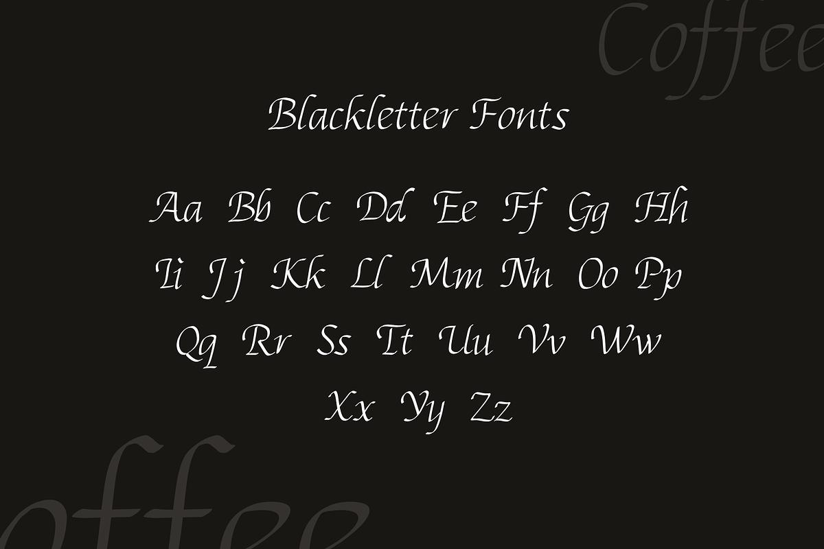 Coffee - Blackletter Fonts, a Blackletter Font by paperinsun (Photo 10 of 12)