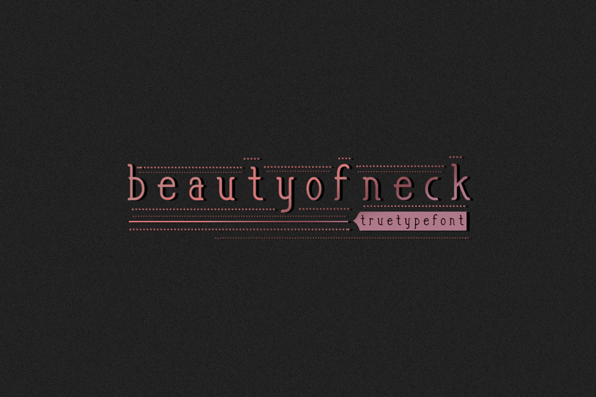 Beauty of neck.ttf