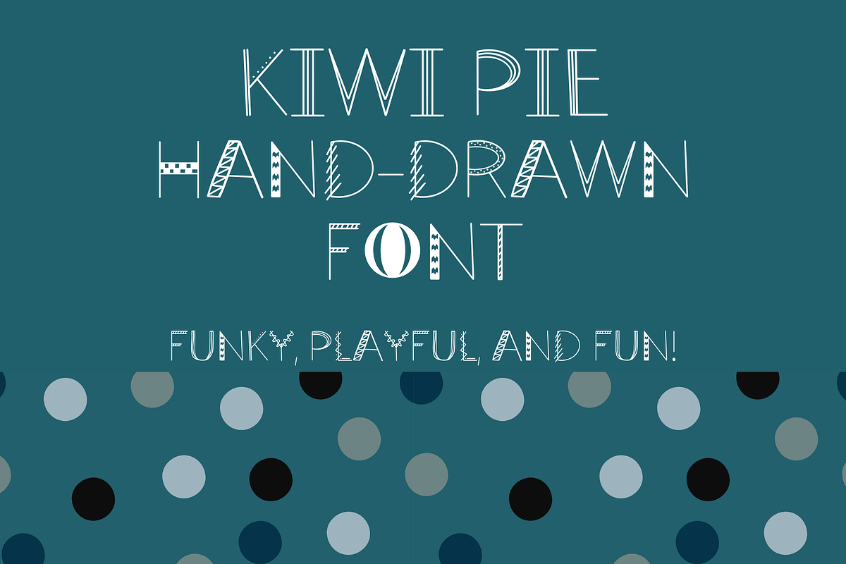Kiwi Pie Funky Hand-drawn Font, a Handwritten Font by RoxyStudioCo (Photo 1 of 9)