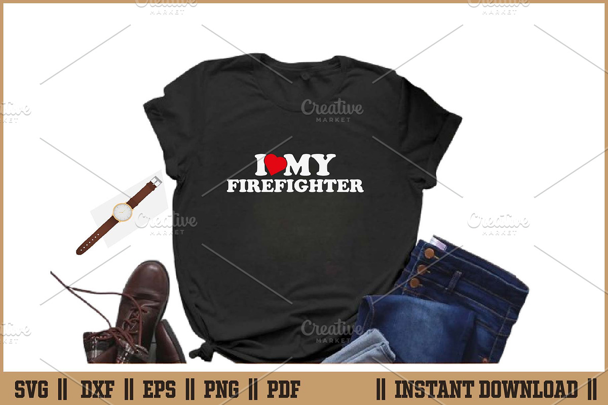 I Love My Firefighter T-Shirt SVG, an Illustration by Handy Arts Studio (Photo 2 of 3)