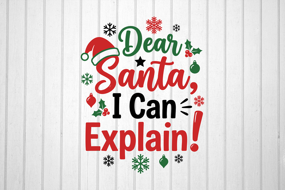 Dear Santa, I Can Explain!, an Object Graphic by T-shirt Pond (Photo 2 of 3)