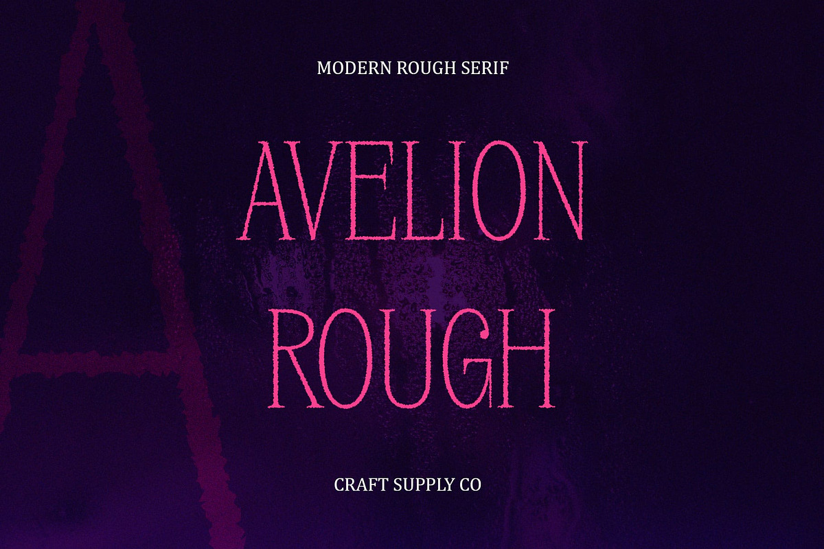 Avelion Rough, a Serif Font by Craft Supply Co. (Photo 1 of 8)