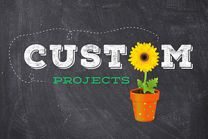 Custom Projects