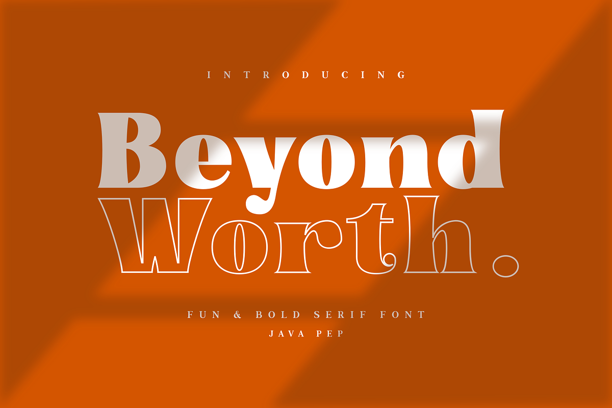 Beyond Worth - Fun & Bold, a Serif Font by Java pep (Photo 1 of 11)
