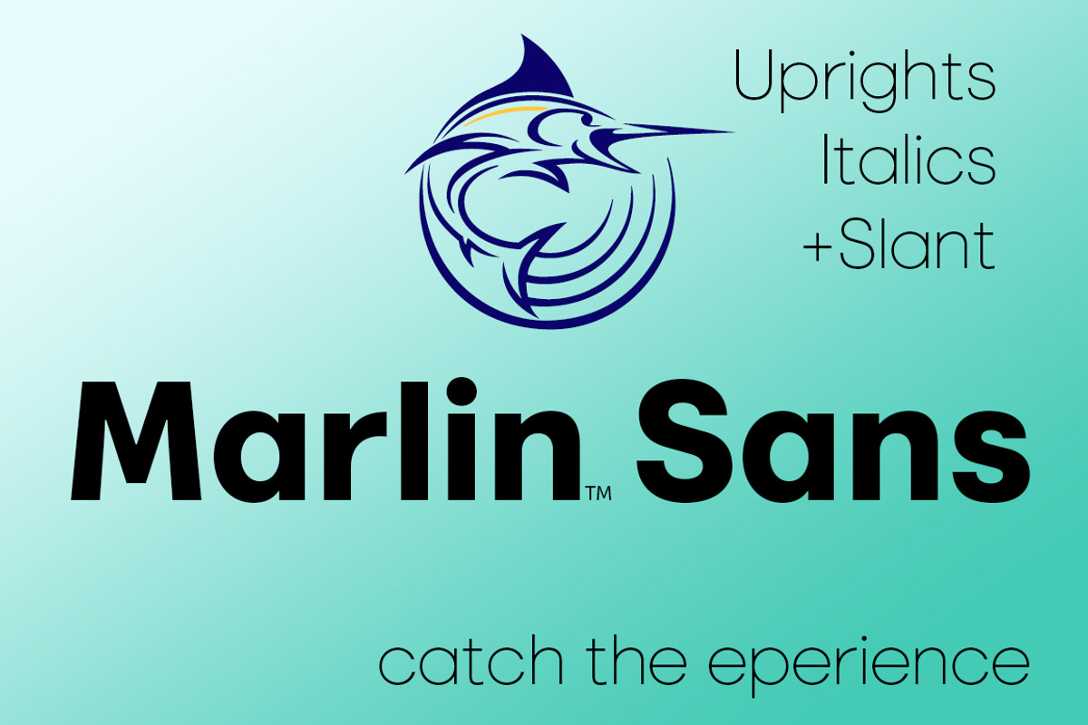 Marlin Sans Uprights Italics + Slant