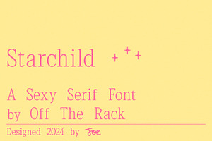 Starchild | Sexy Serif S... font, a Serif Font by Off The Rack ©