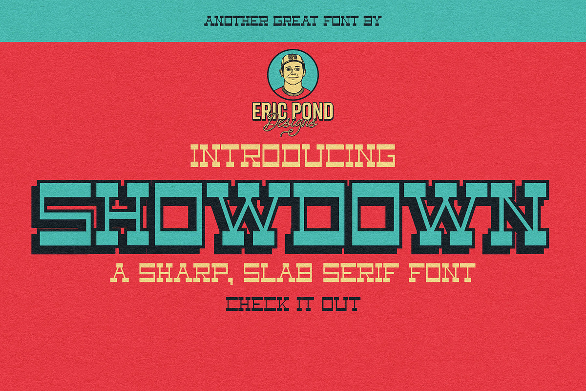 Showdown by Eric Pond Designs, a Slab Serif Font by Eric Pond Designs (Photo 1 of 3)