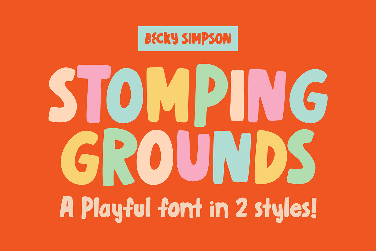 Stomping Grounds • Bubble Font, a Sans Serif Font by Becky Simpson (Photo 1 of 21)