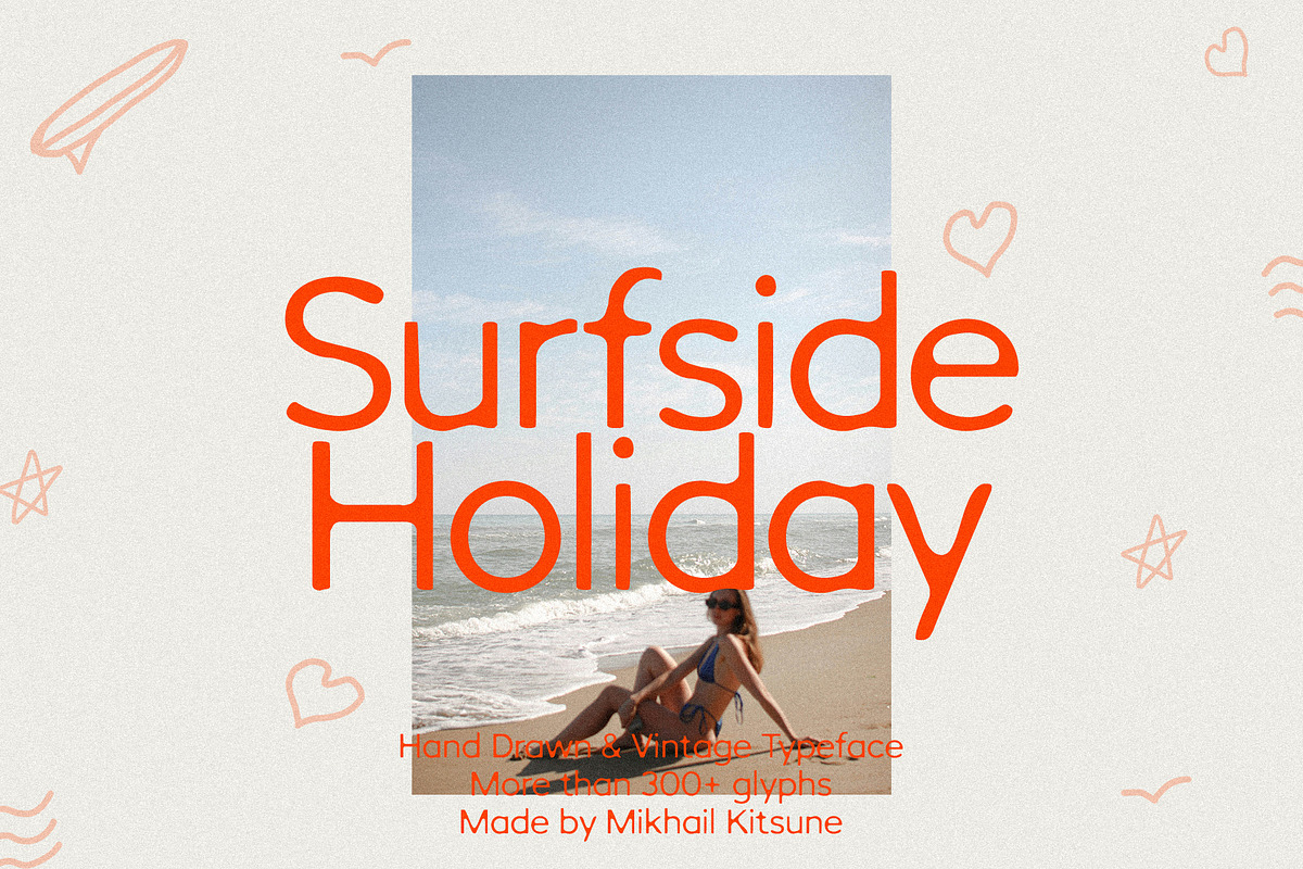 Surfside Holiday - Hand Drawn Serif, a Serif Font by Mikhail Kitsune (Photo 1 of 8)