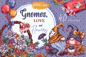 Gnomes, love and flowers.