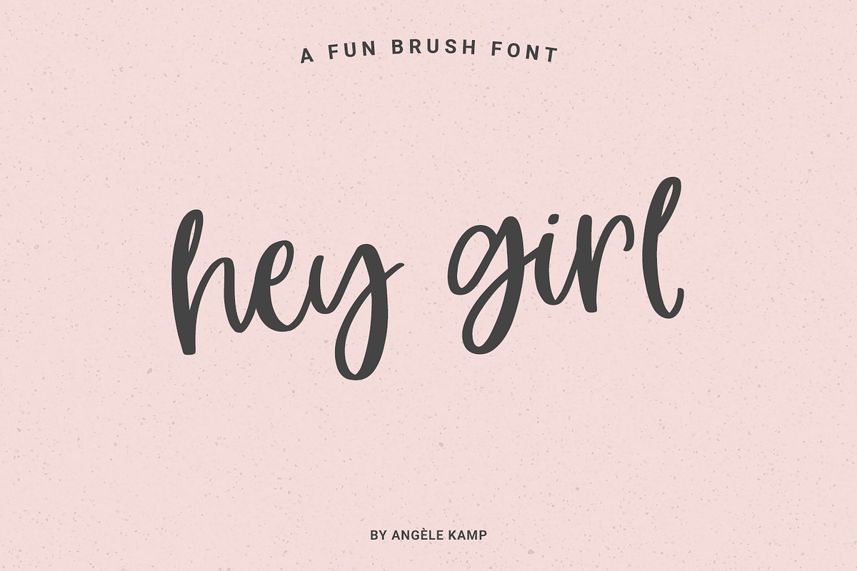 Hey Girl fun smooth brush font