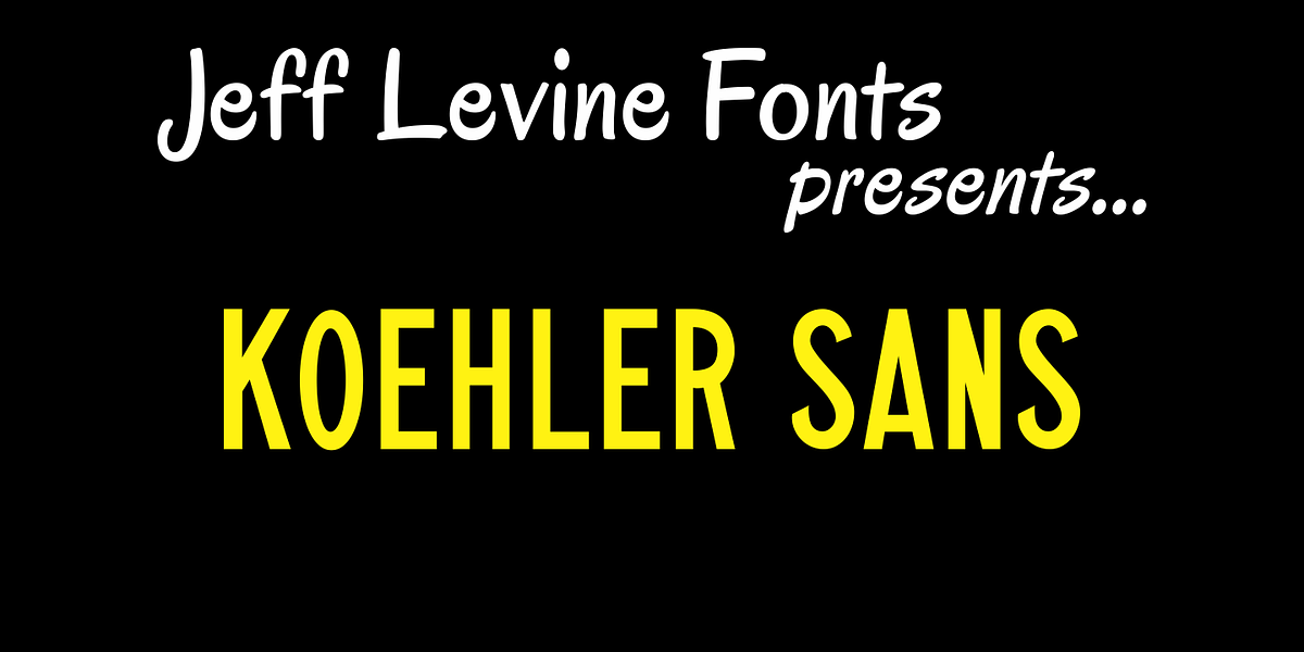 Koehler Sans JNL, a Sans Serif Font by Jeff Levine Fonts