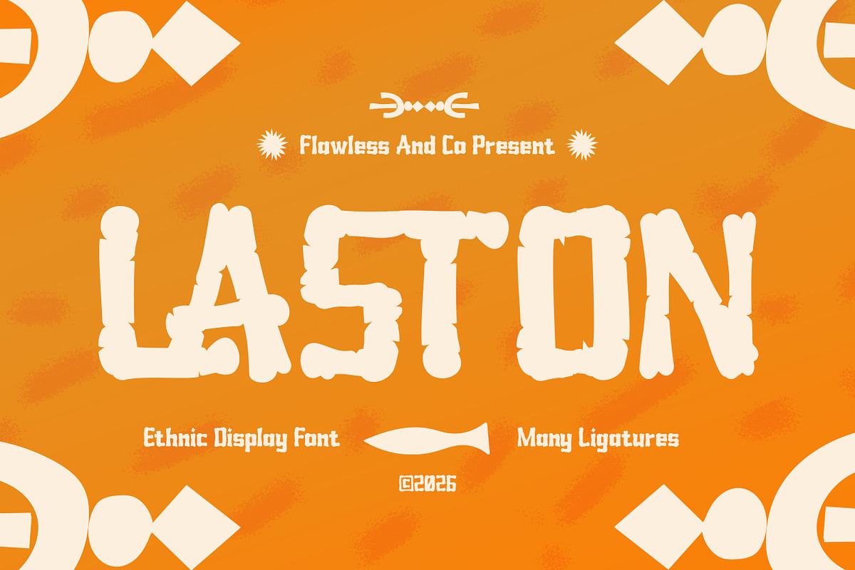 Laston - Ethnic Display Font, a Sans Serif Font by Flawless And Co (Photo 1 of 10)