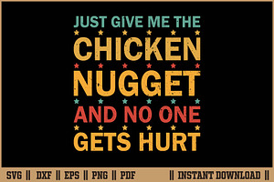 Just Give Me The Chicken Nugget SVG, a Seasonal Illustration by Handy Arts Studio