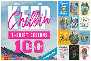 100 Keep Chillin' T-Shirt Designs