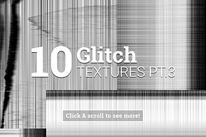 10 Glitch Textures pt.3