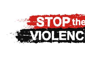 Stop The Violence Sign. Vector