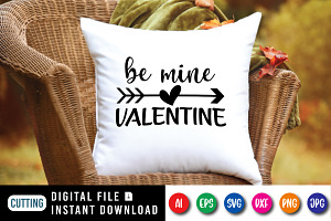 Be Mine Valentine Shirt SVG