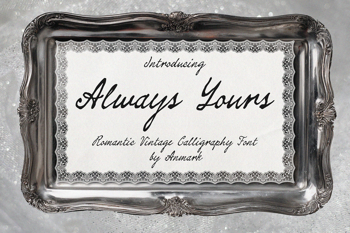 Always Yours Romantic Vintage Font, a Script Font by AnMark (Photo 1 of 13)