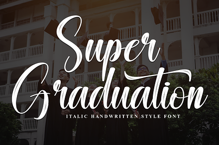 Super Graduation | Script Font, a Handwritten Font by Scratchones