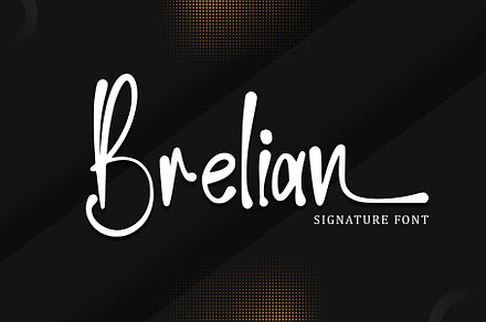 Brelian - Signature Font, a Handwritten Font by alifryanzulfikar