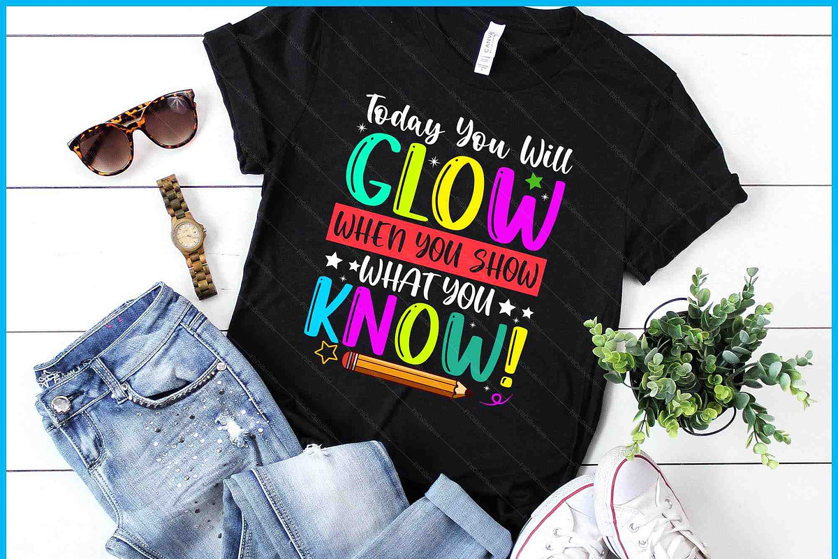 Test Day Today You Will Glow SVG, a Graphic by Creativeusart (Photo 1 of 4)