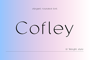 Cofley - 10 Weight style sans serif