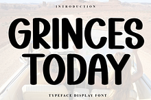 GRINCES TODAY