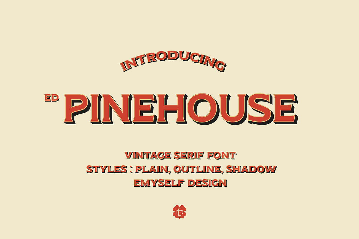 ED Pinehouse Vintage Serif, a Serif Font by Emyself Design (Photo 1 of 10)