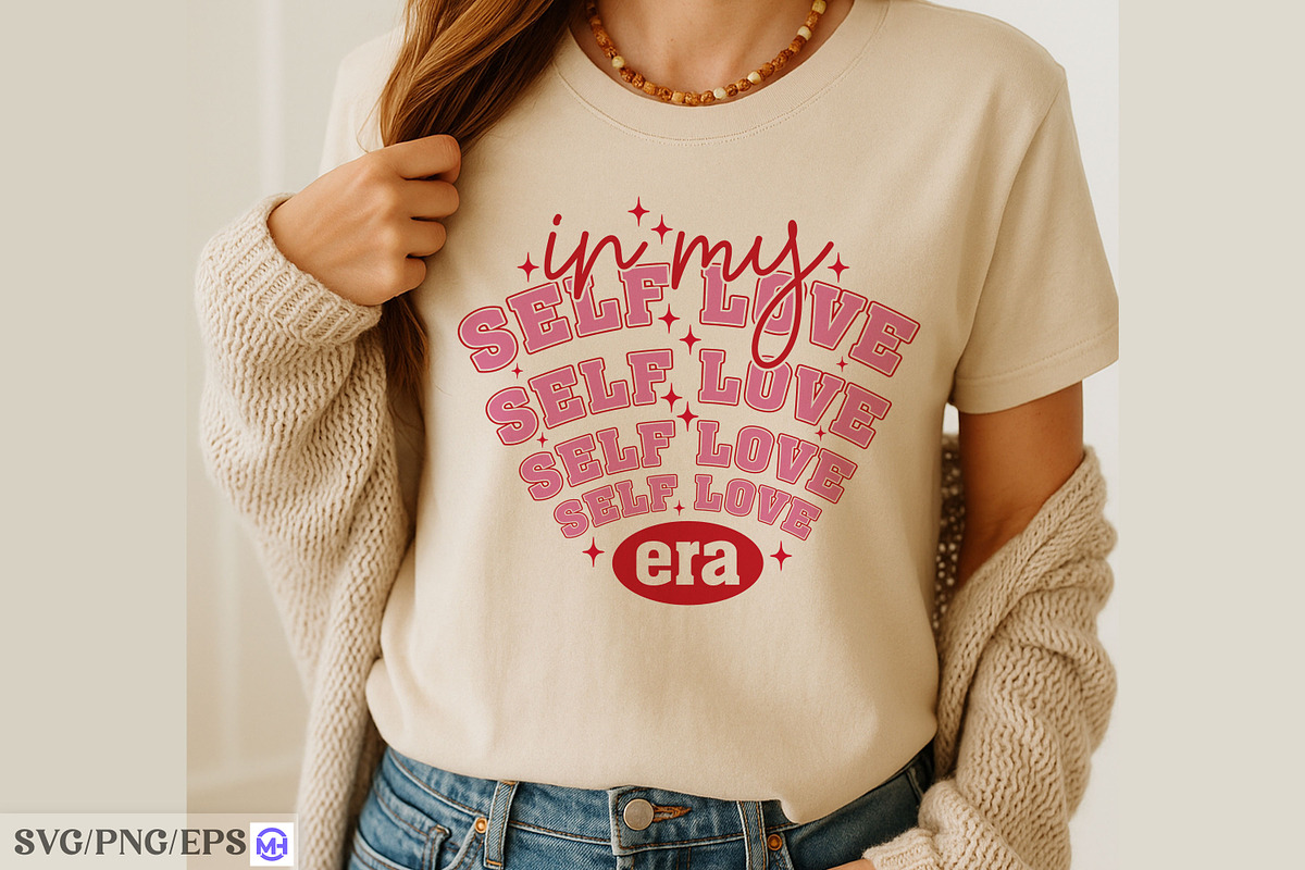 In My Self Love Era Valentine SVG, a Graphic by mh_arif (Photo 2 of 4)