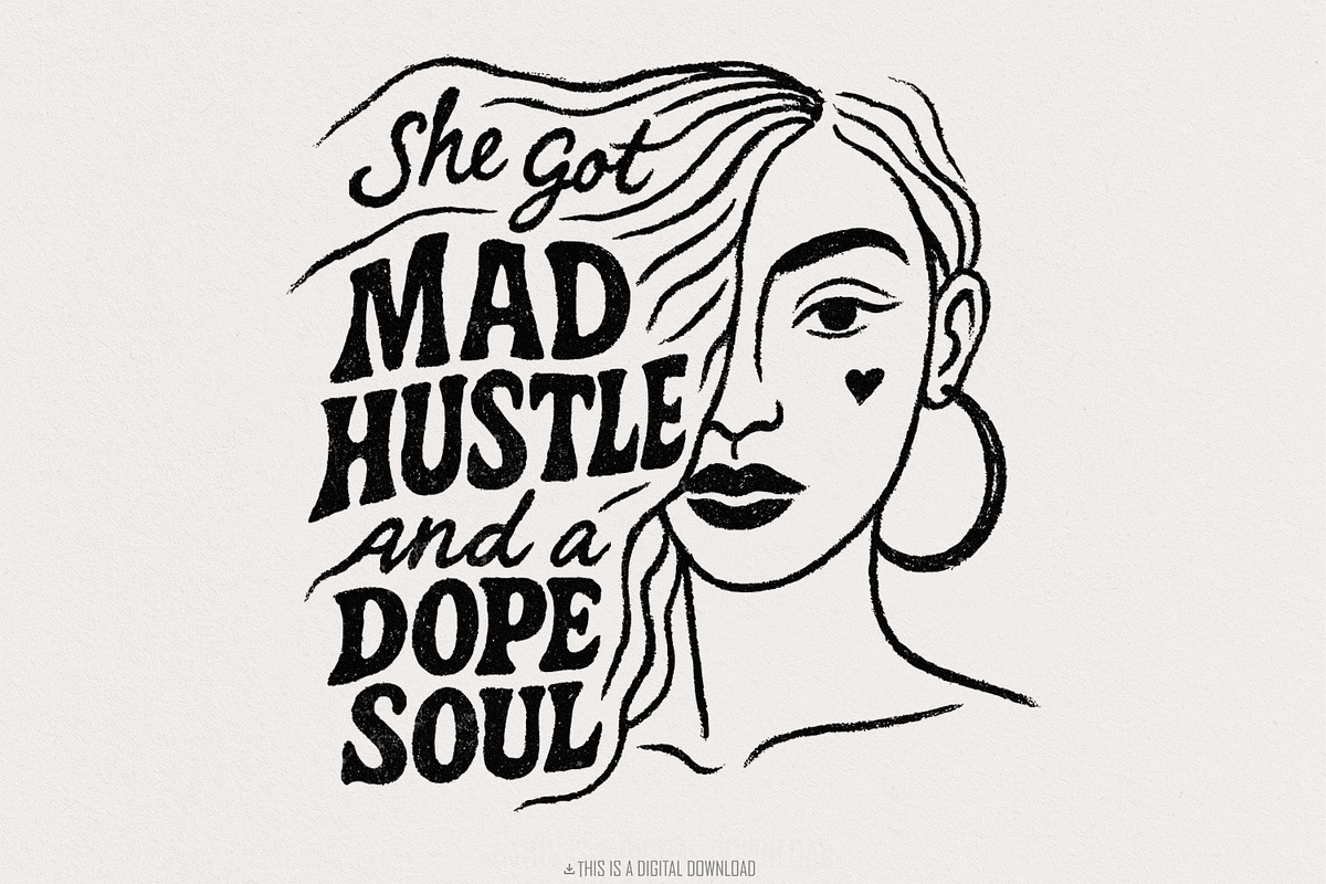 Mad Hustle and Dope Soul png, Woman, an Illustration by SharpMarketplace (Photo 1 of 9)