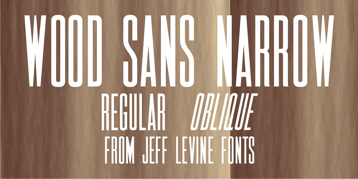 Wood Sans Narrow JNL, a Sans Serif Font by Jeff Levine Fonts