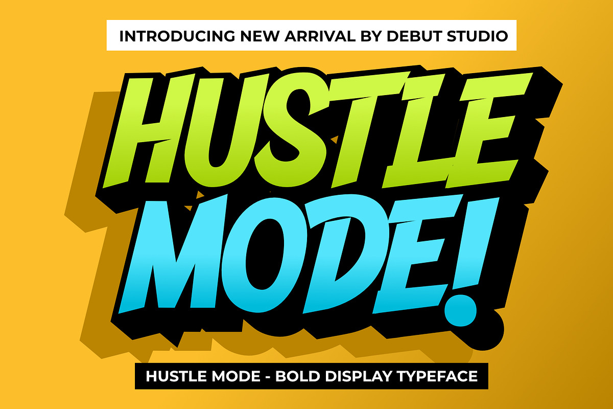 Hustle Mode - Bold Display Typeface, a Sans Serif Font by Debut Studio (Photo 1 of 23)