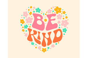 Groovy hippie quote, be kind, a Decorative Illustration by Vector Tradition