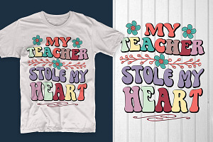 My Teacher Stole My Heart, an Illustration by T-shirt Pond