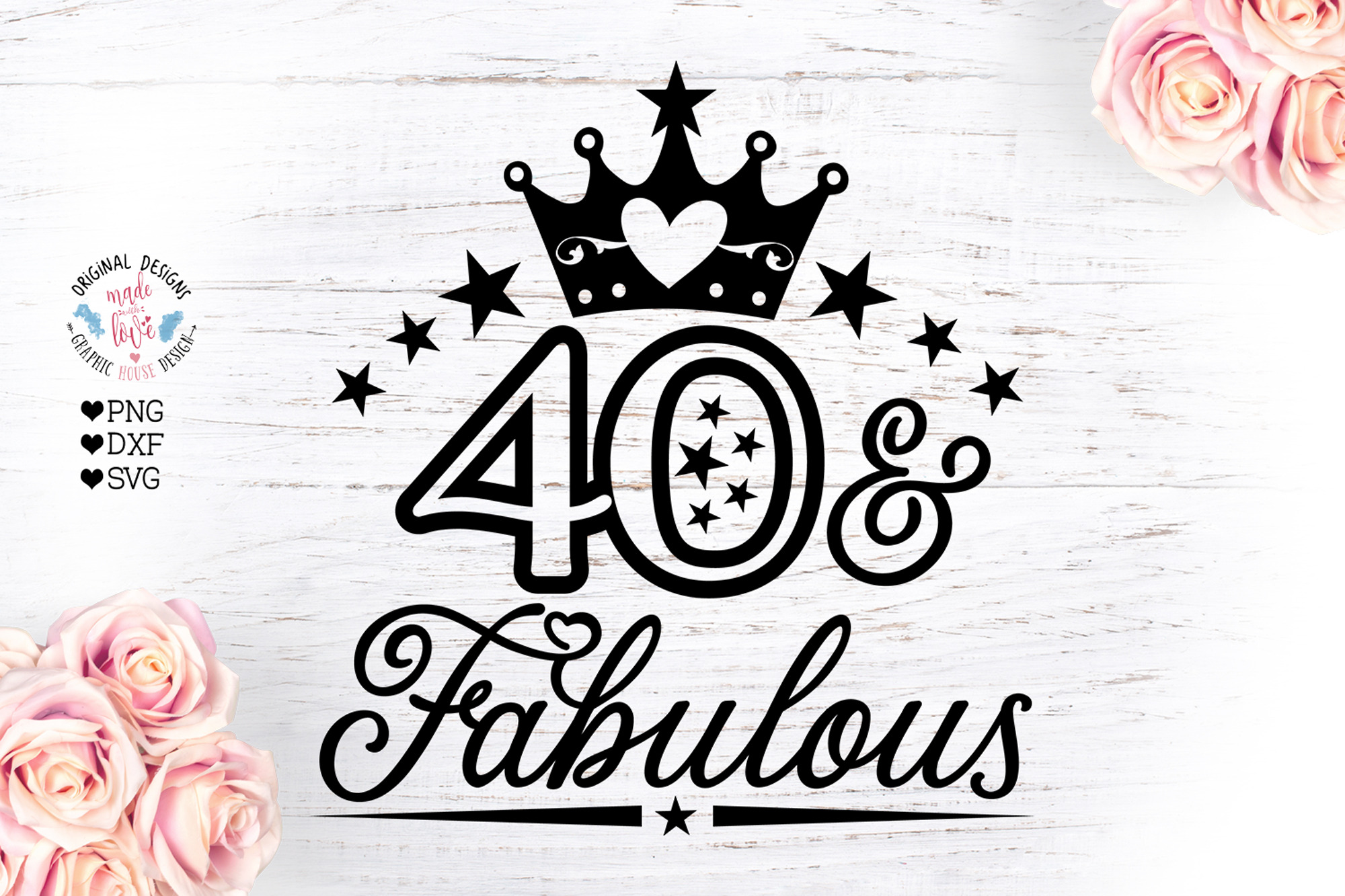 40 and Fabulous - Birthday Cut File, an Illustration by Graphic House ...