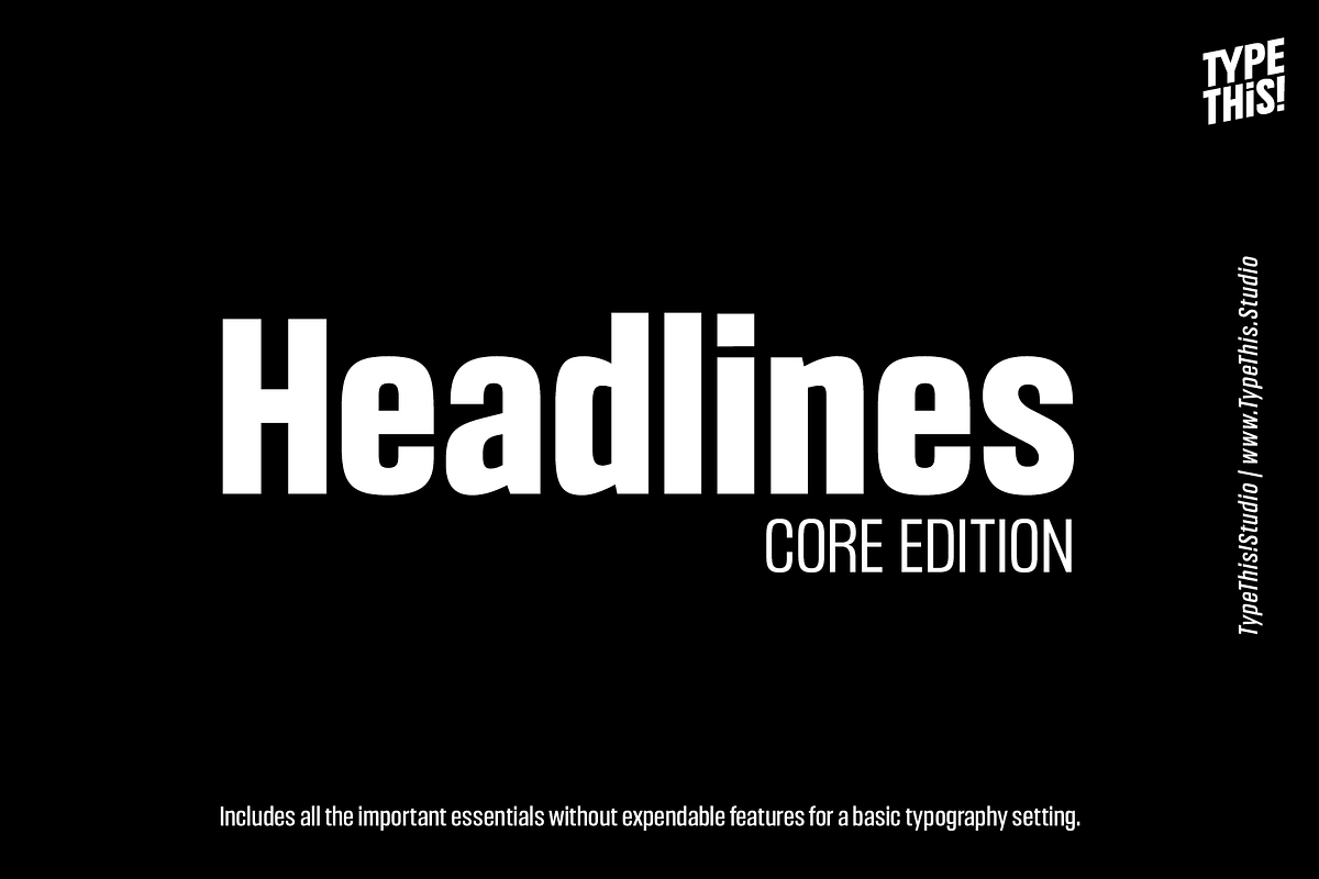 Headlines Core Edition, a Sans Serif Font by TypeThis!Studio (Photo 1 of 9)