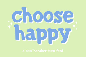 Choose Happy - Bold Handwritten Font, a Serif Font by ariodsgn