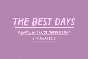 THE BEST DAYS | MARKER FONT, a Handwritten Font by Maria Feliz Fonts