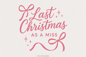 Last Christmas As A Miss PNG -, an Illustration by SharpMarketplace