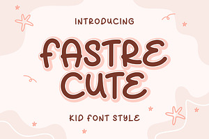Fastre Cute Font