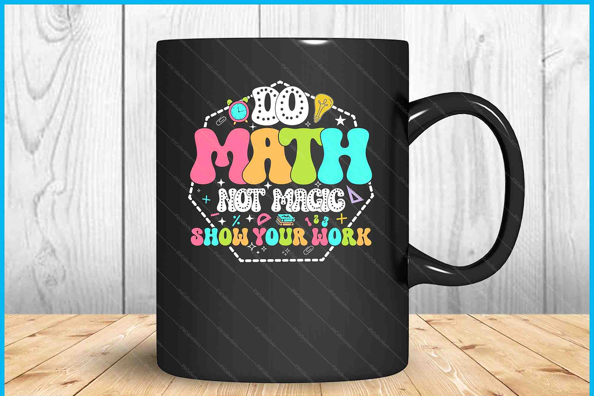 Do Math Not Magic Teacher SVG PNG