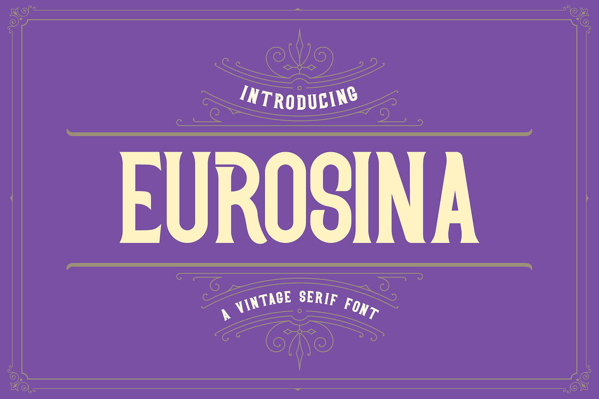 Eurosina - Vintage Serif Victorian F, a Serif Font by StringLabs (Photo 1 of 8)