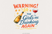 Warning! The Girls Are Drinking, an Illustration by SharpMarketplace (Thumbnail 1 of 9)