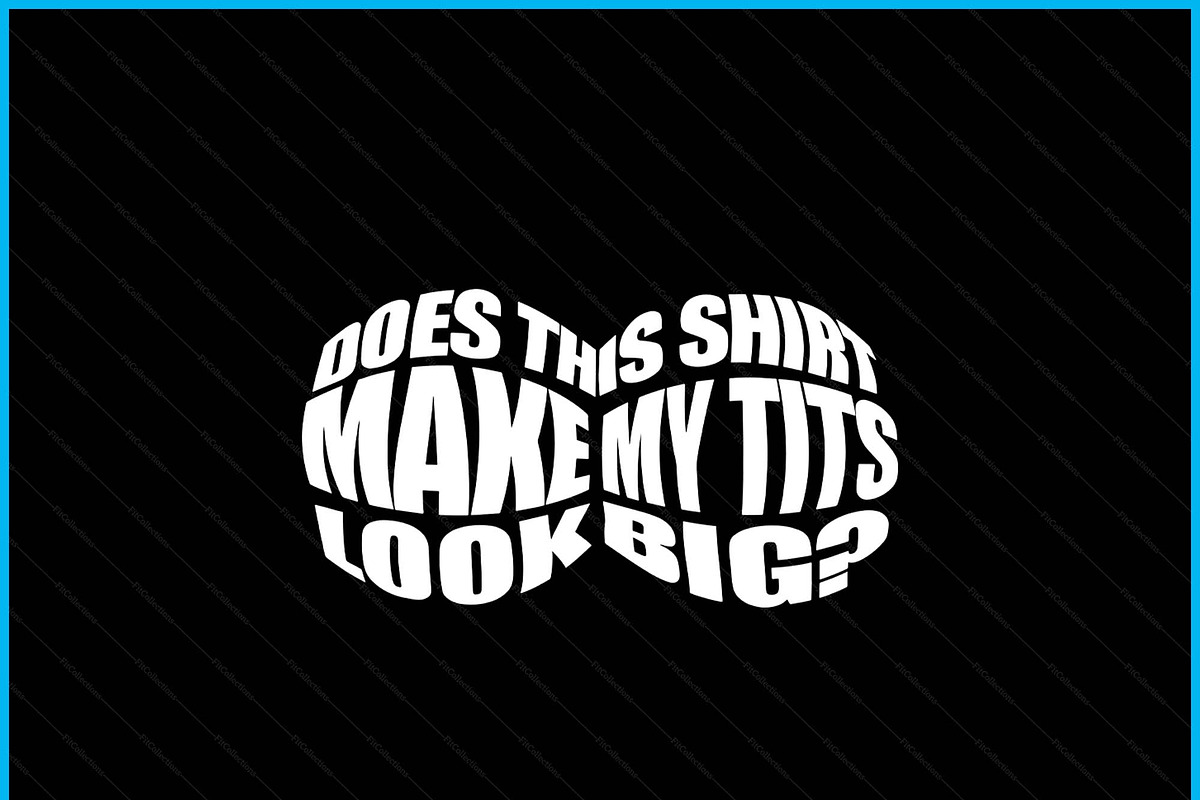 Does This Shirt Look Big SVG PNG, a Graphic by Creativeusart (Photo 3 of 4)