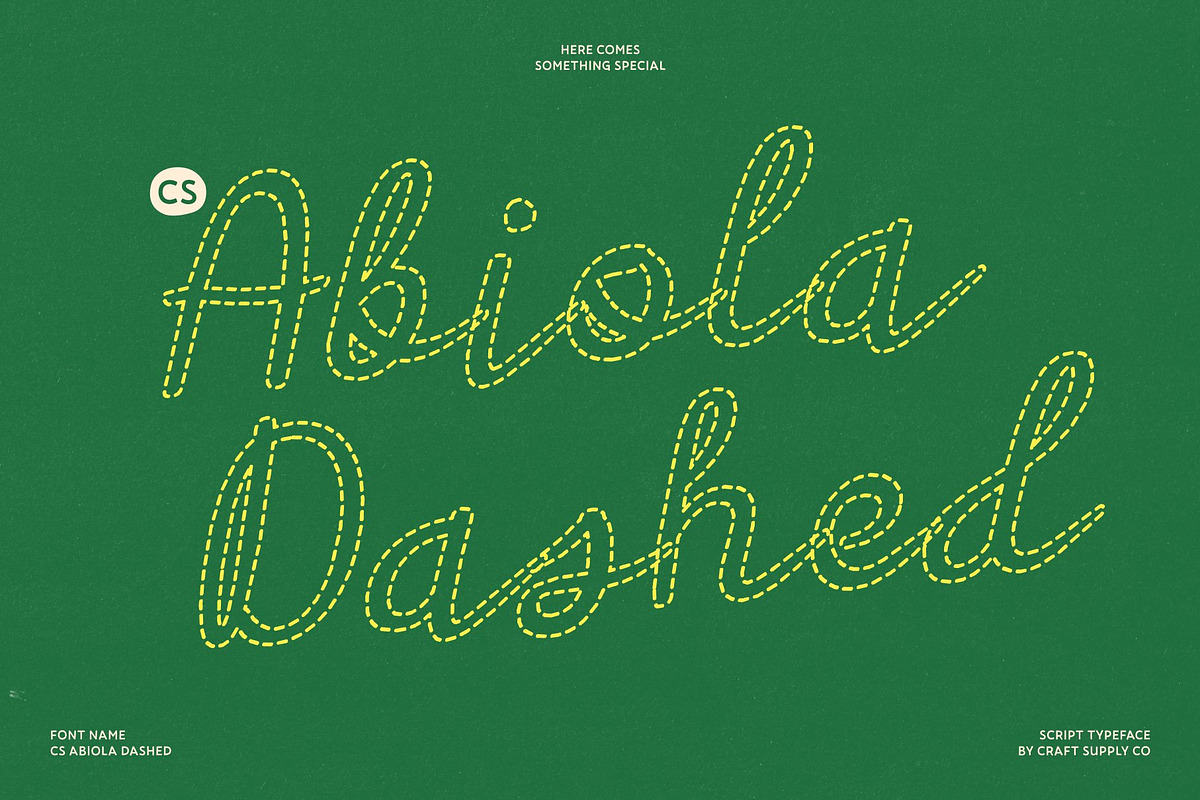 CS Abiola Dashed, a Script Font by Craft Supply Co. (Photo 1 of 8)