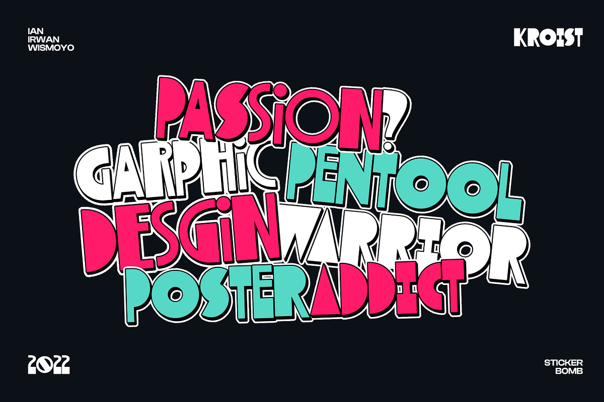 Kroist - Experimental Pop Fonts, a Font by Ian Irwanwismoyo (Photo 5 of 8)