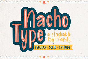 Nacho Type - Stackable Font Family, a Sans Serif Font by The Pretty Letters