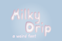 Milky Drip Font